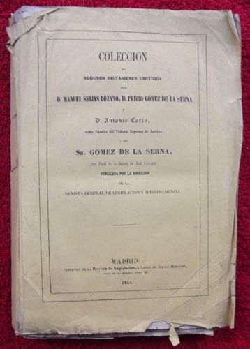 Portada del libro de Colección de algunos dictámenes emitidos por D. Manuel Seijas Lozano, D. Pedro Gómez de la Serna y D....