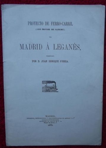 Portada del libro de Proyecto de Ferro-Carril (con motor de sangre) de Madrid a Leganés