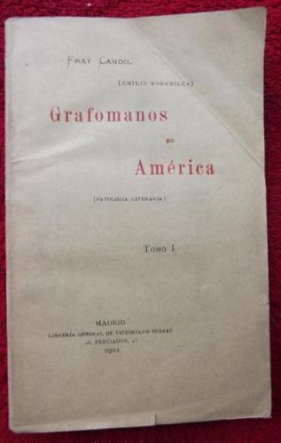 Portada del libro de Grafómanos en América (patología literaria) Tomo I (único publicado)