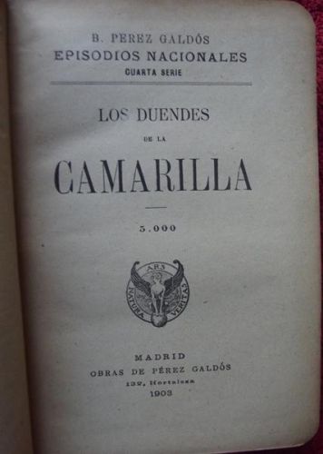 Portada del libro de Pérez Galdós, Benito Episodios nacionales. Cuarta serie. Los duendes de la Camarilla / La revolución...