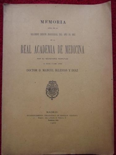 Portada del libro de Memoria leída en la solemne sesión inaugural del año de 1902 en la Real Academia de Medicina por su...