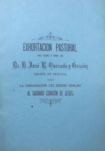 Portada del libro de Exhortación pastoral del Ilmo. y Rmo. Sr. Dr. D. José R. Quesada y Gascón, obispo de Segovia, sobre...