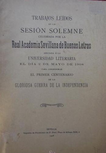 Portada del libro de Trabajos leídos en la sesión solemne celebrada por la Real Academia Sevillana de Buenas Letras asociada...