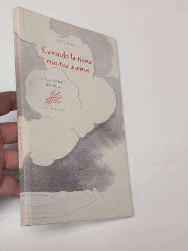 Portada del libro de Cavando la tierra con tus sueños