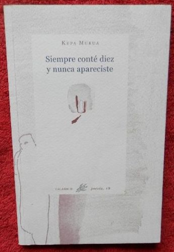 Portada del libro de Siempre conté diez y nunca apareciste