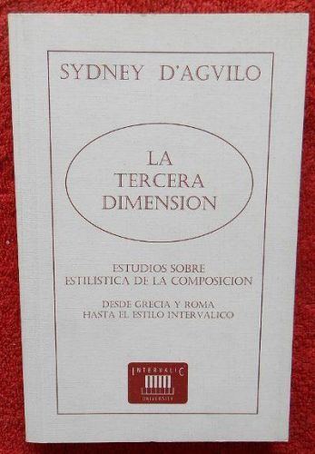 Portada del libro de La tercera dimensión. Estudios sobre estilística de la composición. Desde Grecia y Roma hasta el estilo...