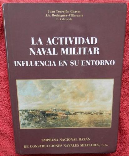 Portada del libro de La actividad naval militar. Influencia en su entorno