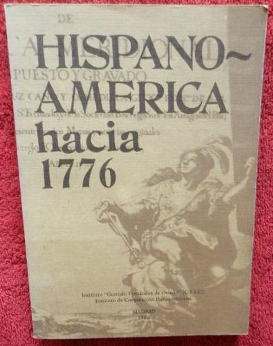 Portada del libro de Hispano-América hacia 1776. (Actas de la Mesa Redonda sobre la América Hispana en 1776)