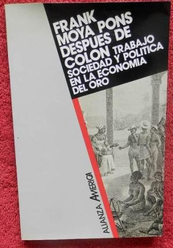 Portada del libro de Después de Colón. Trabajo, sociedad y política en la economía del oro