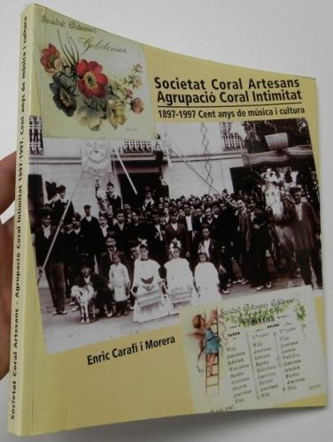 Portada del libro de Societat Coral Artesans - Agrupació Coral Intimitat. 1897-1997 Cent anys de música i cultura