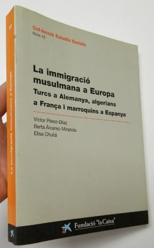 Portada del libro de La immigració musulmana a Europa. Turcs a Alemanya, algerians a França i marroquins a Espanya