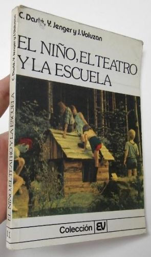 Portada del libro de El niño, el teatro y la escuela