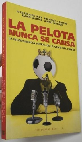 Portada del libro de La pelota nunca se cansa