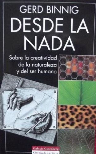 Portada del libro de Desde la nada Sobre la creatividad de la naturaleza y del ser humano