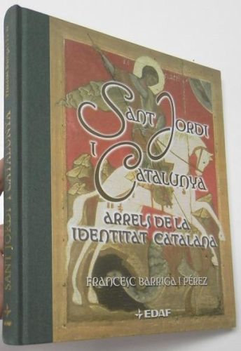 Portada del libro de Sant Jordi i Catalunya. Arrels de la identitat catalana
