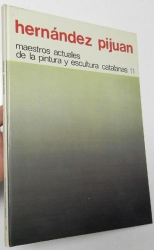 Portada del libro de Hernández Pijuan. Maestros actuales de la pintura y escultura catalanas, 11