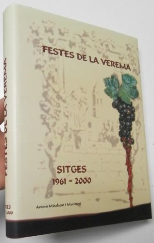 Portada del llibre de Festes de la verema. Sitges 1961-2000