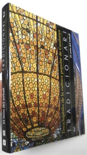 Portada del llibre de Tradicionari 2. Enciclopèdia de la cultura popular de Catalunya. El món del treball