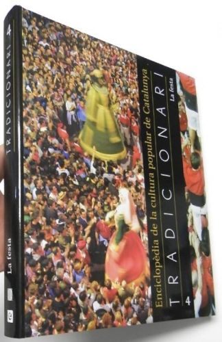 Portada del llibre de Tradicionari 4. Enciclopèdia de la cultura popular de Catalunya. La festa