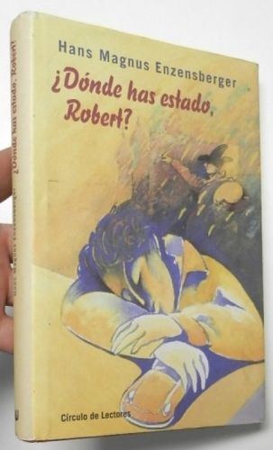 Portada del libro de ¿Dónde has estado, Robert?