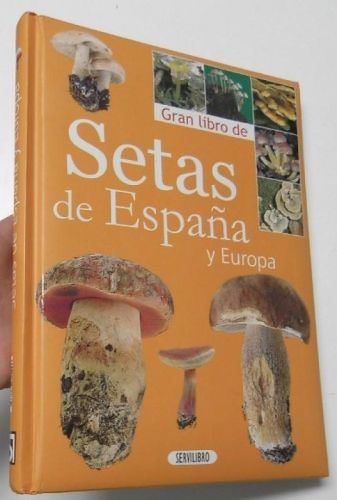 Portada del libro de Gran libro de Setas de España y Europa