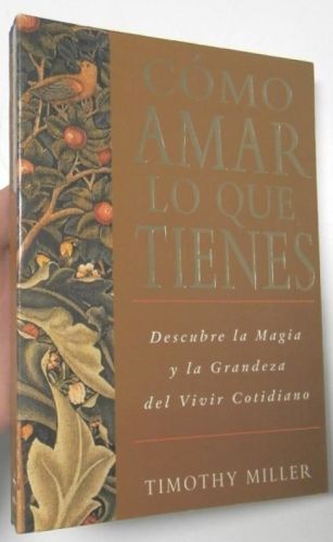 Portada del libro de Cómo amar lo que tienes