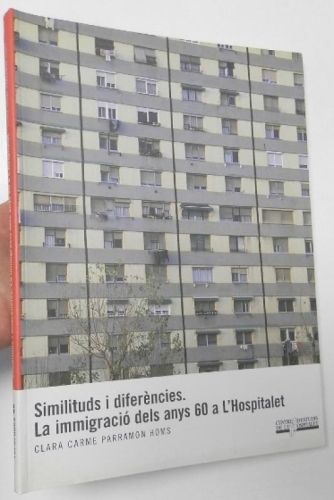 Portada del libro de Similituds i diferències. La immigració dels anys 60 a L'Hospitalet