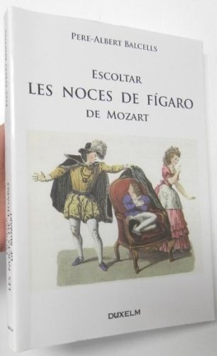 Portada del libro de Escoltar Les noces de Fígaro de Mozart