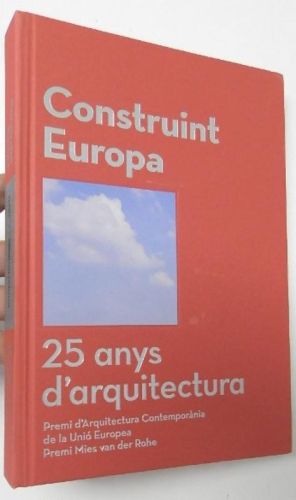 Portada del libro de Construint Europa. 25 anys d'arquitectura