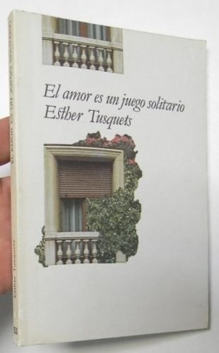 Portada del libro de El amor es un juego solitario