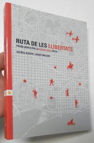 Portada del libro de Ruta de les llibertats. Passejades per la Barcelona èpica