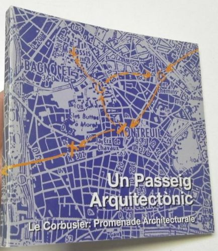 Portada del libro de Un Passeig Arquitectònic. Le Corbusier: Promenade Architecturale