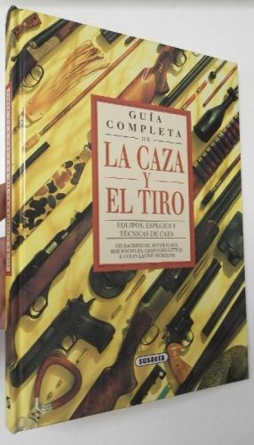 Portada del libro de Guía completa de la caza y el tiro
