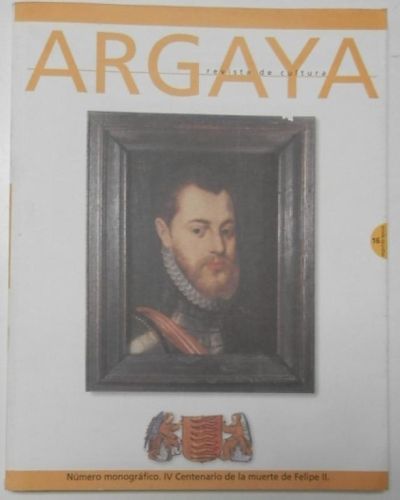 Portada del libro de Argaya. Revista de cultura. Número monográfico. IV Centenario de la muerte de Felipe II