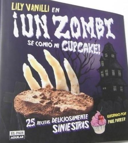 Portada del libro de ¡Un zombi se comió mi cupcake!