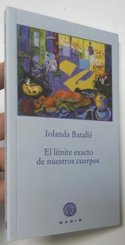 Portada del libro de El límite exacto de nuestros cuerpos