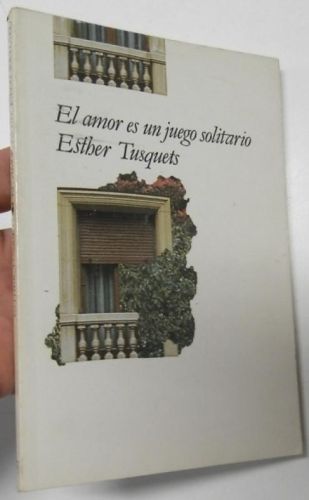 Portada del libro de El amor es un juego solitario