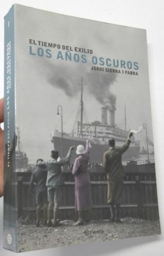 Portada del libro de El tiempo del exilio I. Los años oscuros