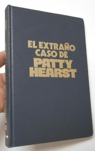 Portada del libro de El extraño caso de Patty Hearst
