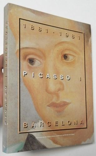 Portada del llibre de Picasso i Barcelona. 1881-1991