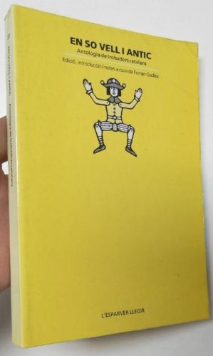 En so vell i antic. Antologia de trobadors catalans