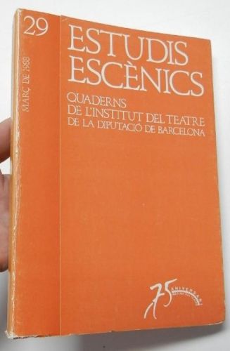 Portada del libro de Estudis escènics. Quaderns de l'Institut del Teatre de la Diputació de Barcelona, nº 29. Març de 1988...