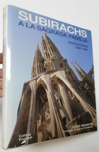 Portada del libro de Subirachs. Sagrada família 1987-1991