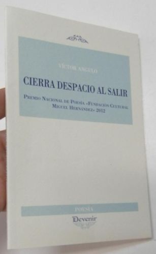 Cierra despacio al salir