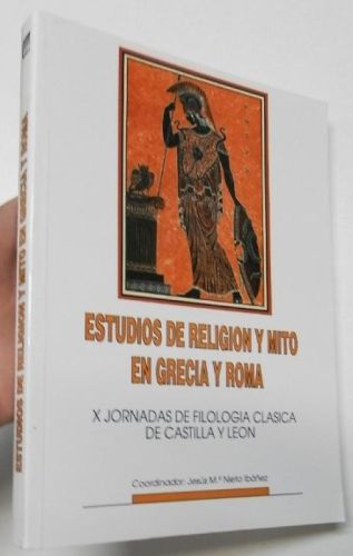 Portada del libro de Estudios de religión y mito en Grecia y Roma. X jornadas de filología clásica de Castilla y León