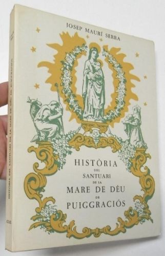 Història del Santuari de la Mare de Déu de Puiggraciós