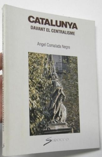 Portada del libro de Catalunya davant el centralisme