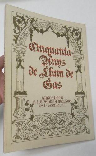 Portada del libro de Cinquanta anys de llum de gas. Barcelona a la segona meitat del segle XIX
