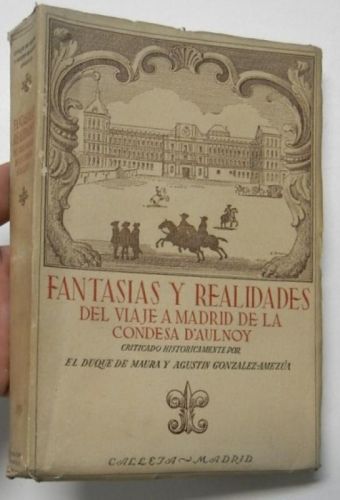 Portada del libro de Fantasías y realidades del viaje a Madrid de la condesa d'Aulnoy
