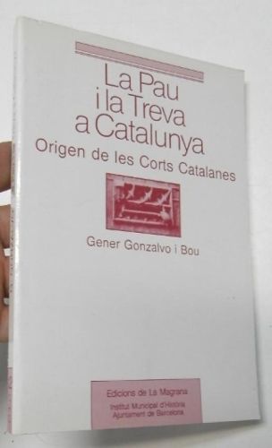 Portada del libro de La Pau i la Treva a Catalunya. Origen de les Corts Catalanes